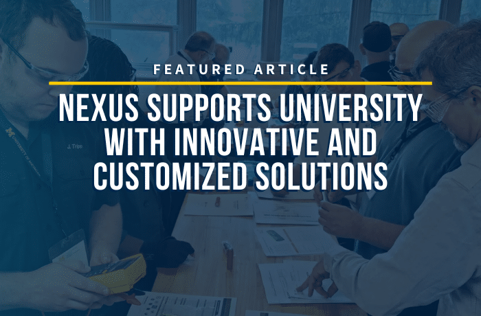 Featured Article. Nexus Supports University with Innovative and Customized Solutions. M Nexus.